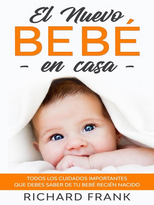 Title details for El Nuevo Bebé en Casa by Richard Frank - Wait list